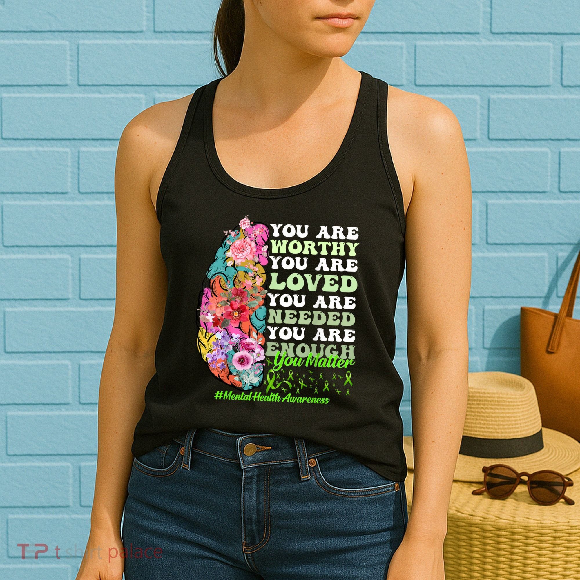 Mental Health Awareness , Positive, Motivational Quote Women's Tank Top