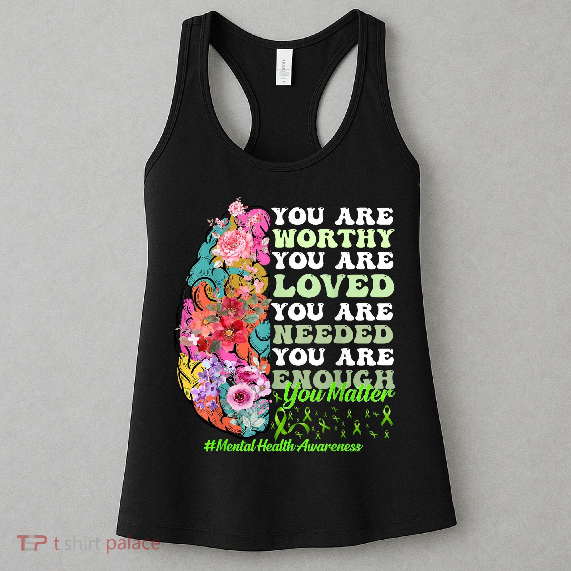 Mental Health Awareness , Positive, Motivational Quote Women's Tank Top