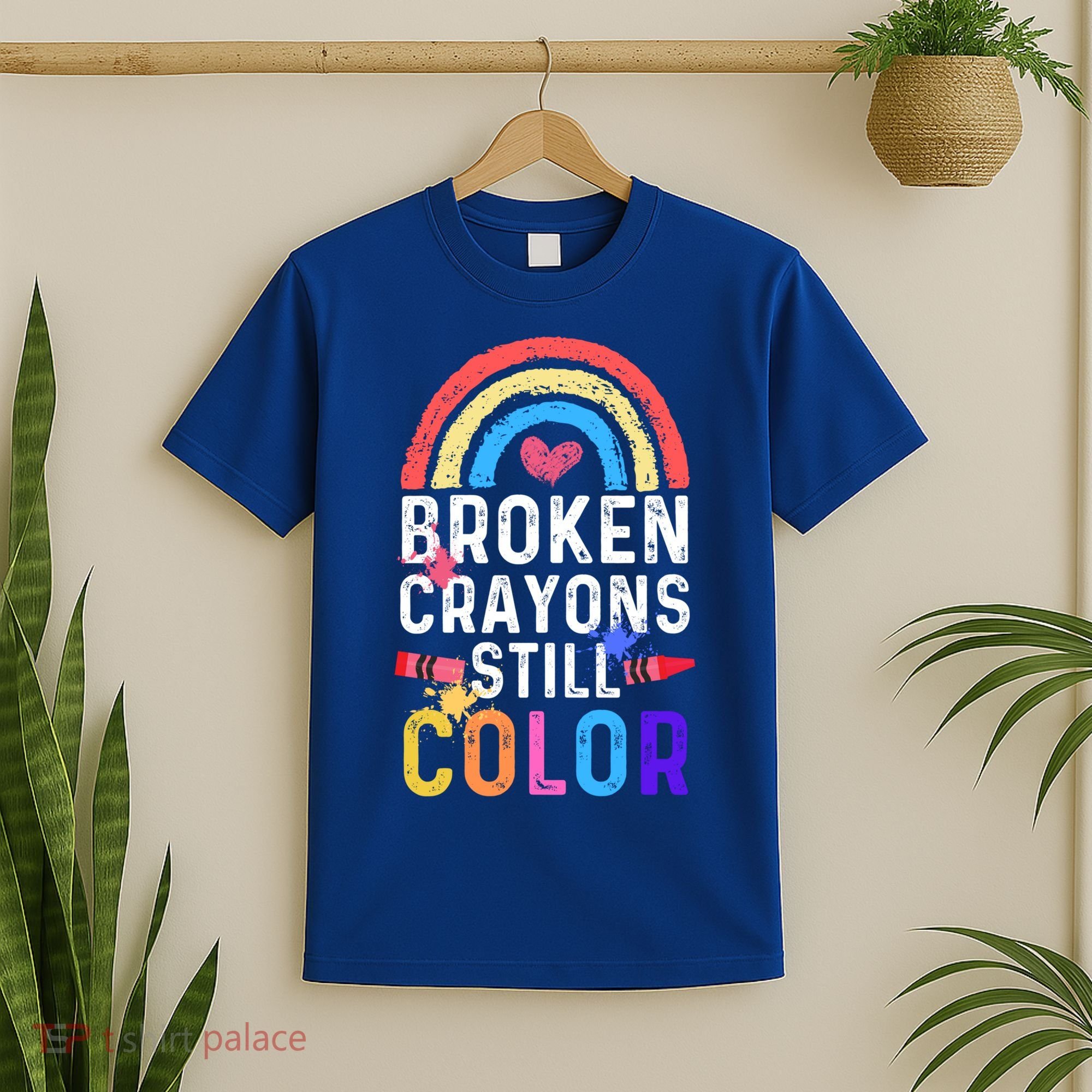 Mental Health Awareness Gift Broken Crayons Still Color Gift T-Shirt