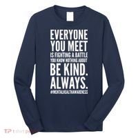 Mental Health Awareness Month End The Stigma Positive Quote Long Sleeve Shirt thumb 0