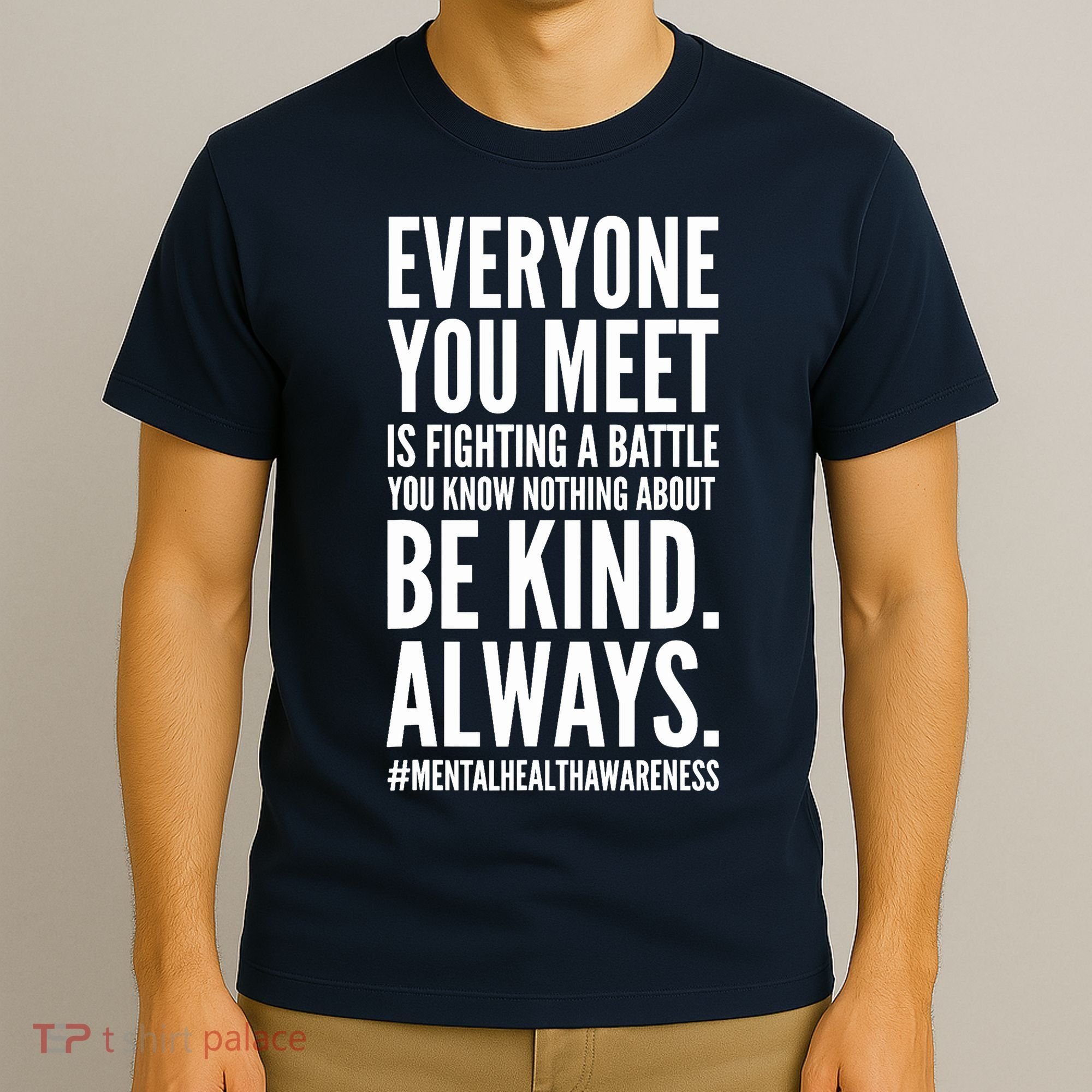 Mental Health Awareness Month End The Stigma Positive Quote T-Shirt