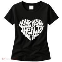 Mental Health Awareness Mindfulness Mental Wellness Women's T-Shirt thumb 0