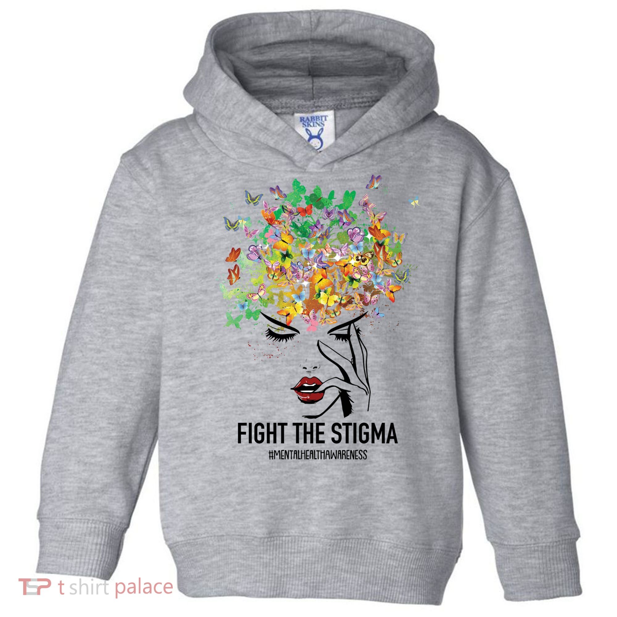Mental Health Awareness Month Fight The Stigma Positive Gift Toddler Hoodie