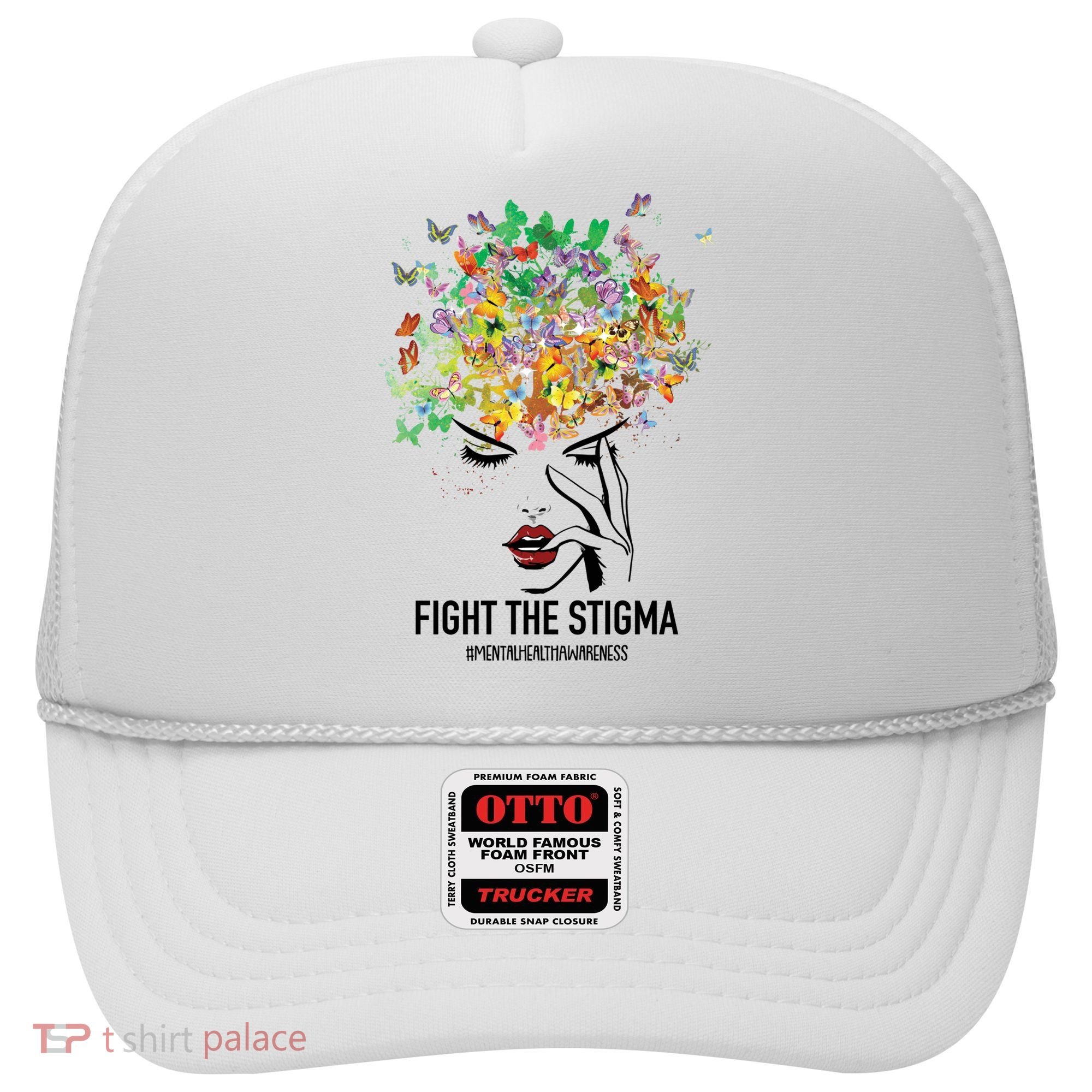 Mental Health Awareness Month Fight The Stigma Positive Gift Hat