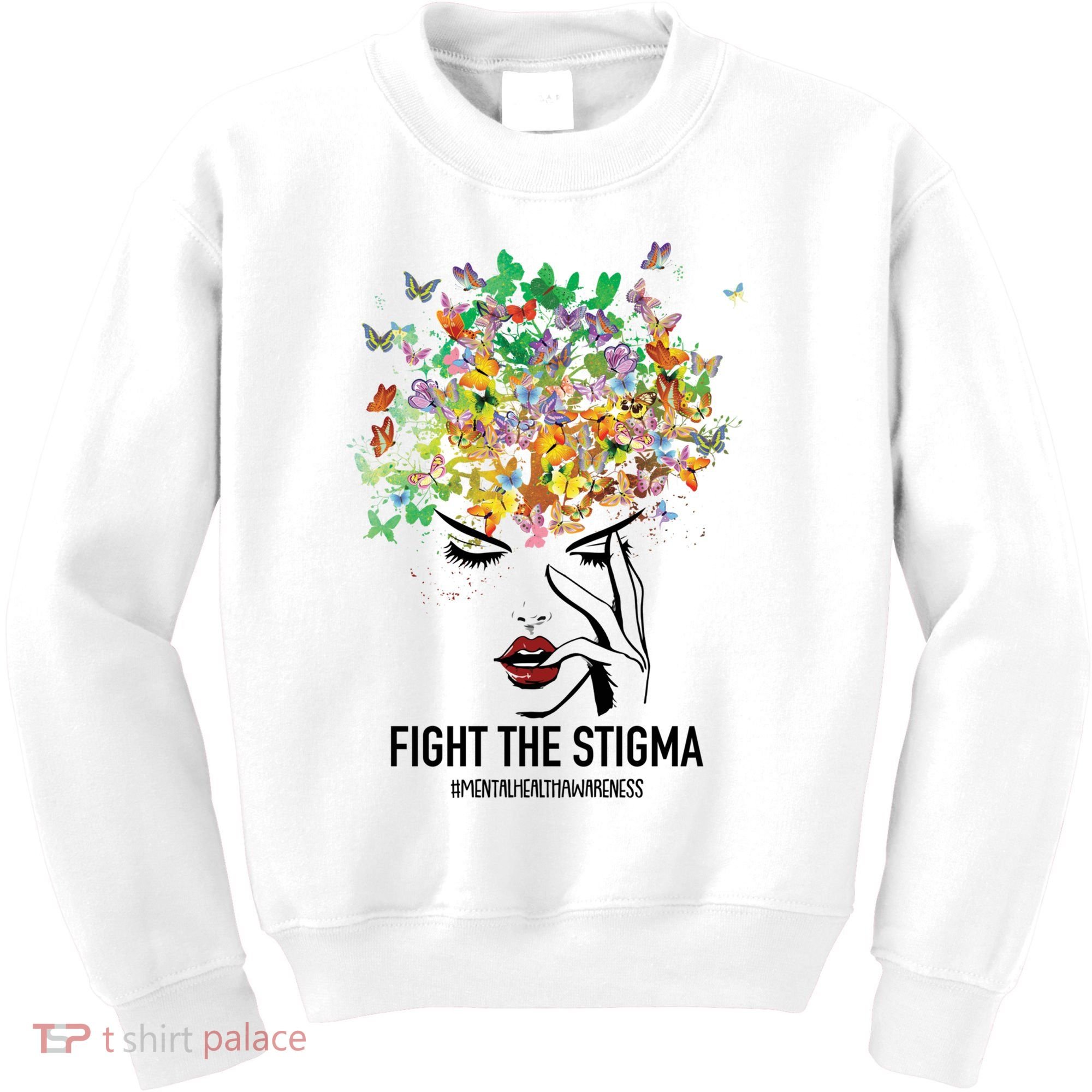 Mental Health Awareness Month Fight The Stigma Positive Gift Kids Sweatshirt