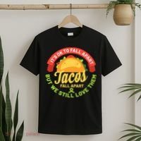 Mental Health Awareness Month Funny Tacos Fall Apart Be Kind T-Shirt thumb 2