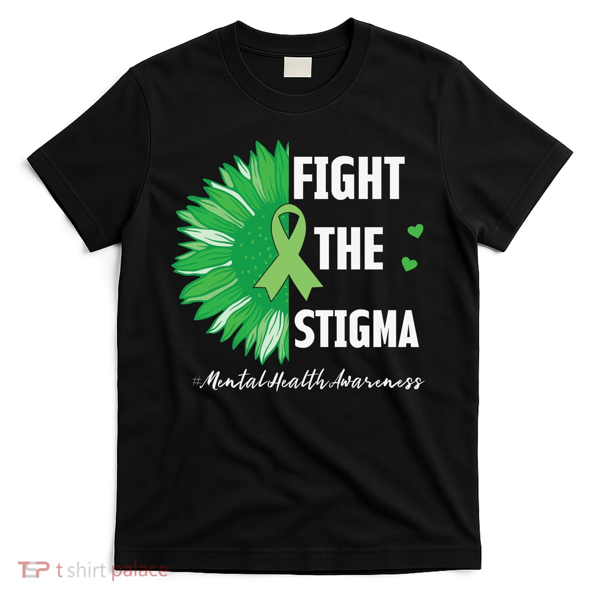 Mental Health Awareness Sunflower Fight The Stigma T-Shirt