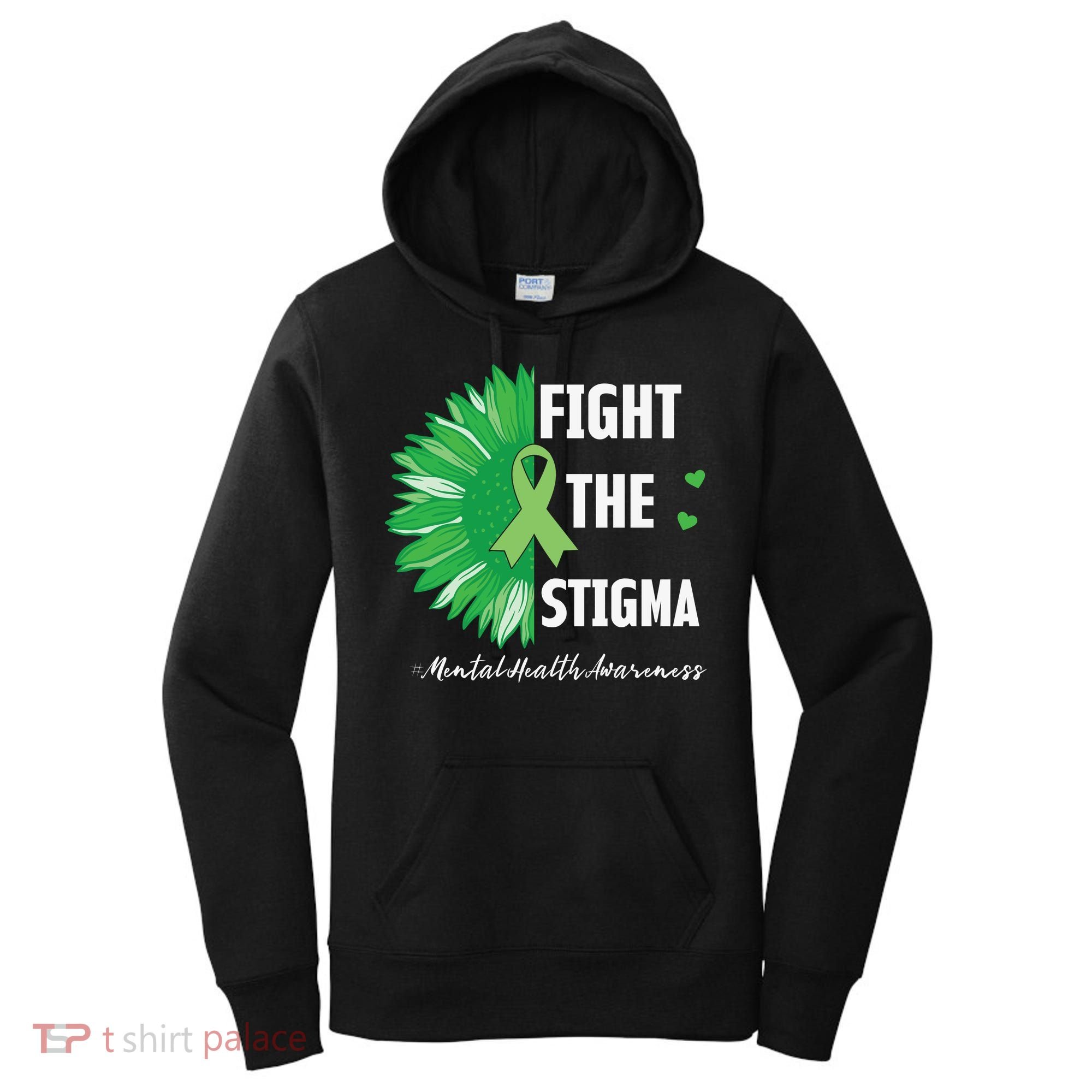 Mental Health Awareness Sunflower Fight The Stigma Women's Hoodie