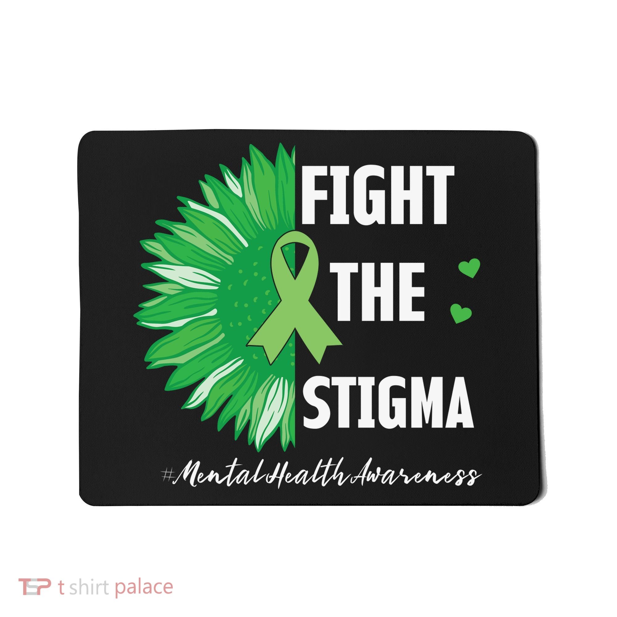 Mental Health Awareness Sunflower Fight The Stigma Mousepad