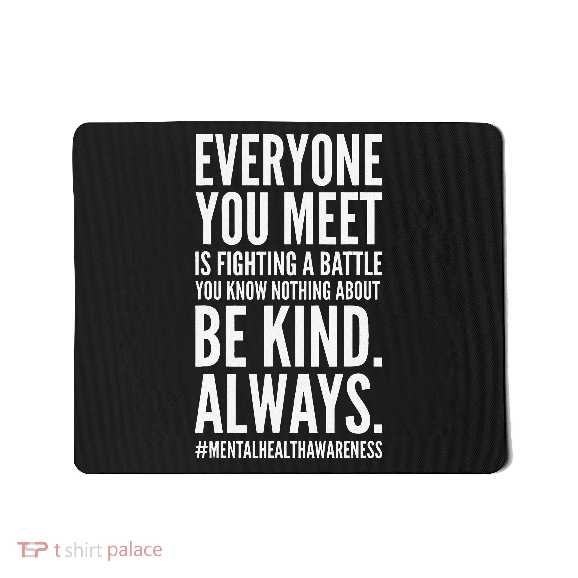 Mental Health Awareness Month End The Stigma Positive Quote Mousepad