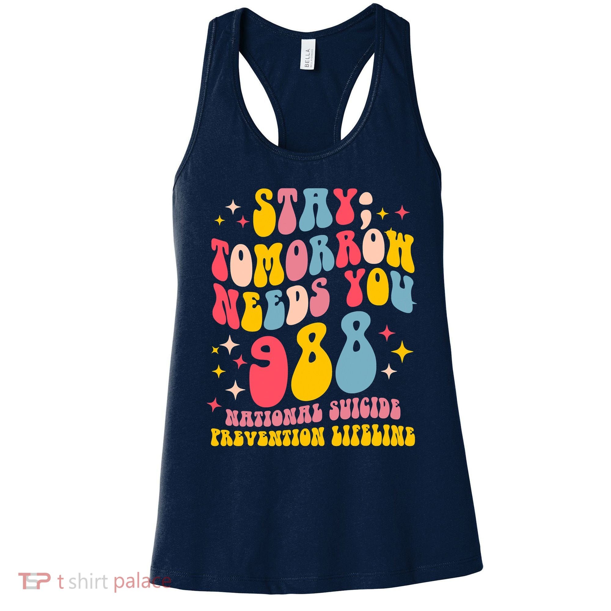 Mental Health Awareness Stay Tomorrow Needs You 988 Women's Tank Top