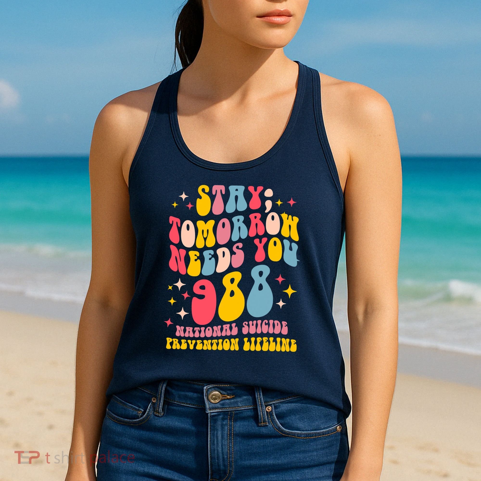 Mental Health Awareness Stay Tomorrow Needs You 988 Women's Tank Top