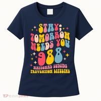 Mental Health Awareness Stay Tomorrow Needs You 988 Women's T-Shirt thumb 0