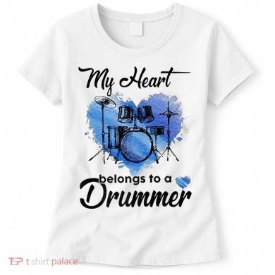 My Heart Belong To A Drummer Women's T-Shirt