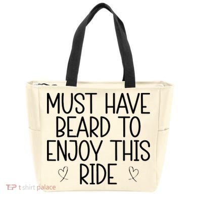 Must Have Beard To Enjoy This Ride Tote Bag