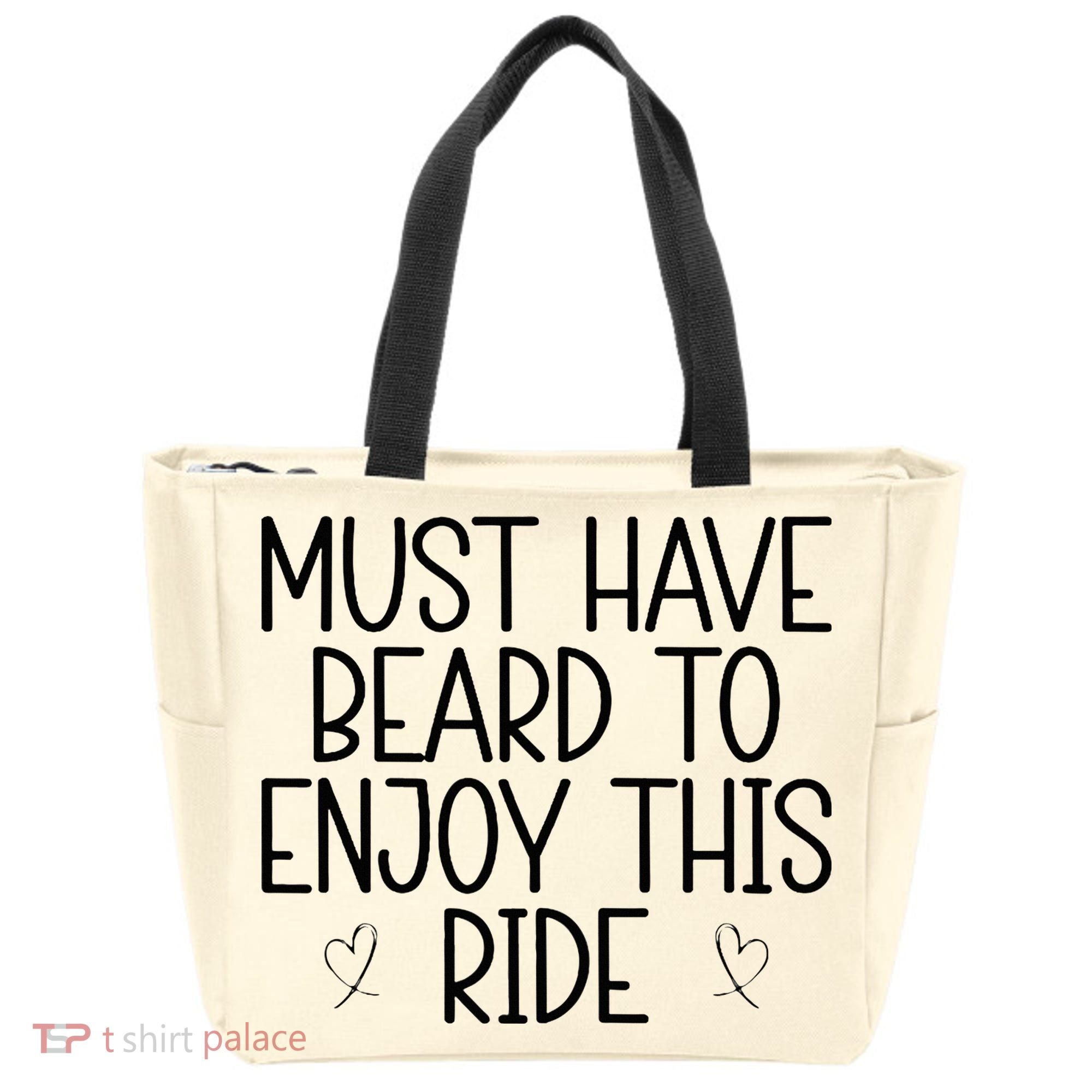 Must Have Beard To Enjoy This Ride Tote Bag