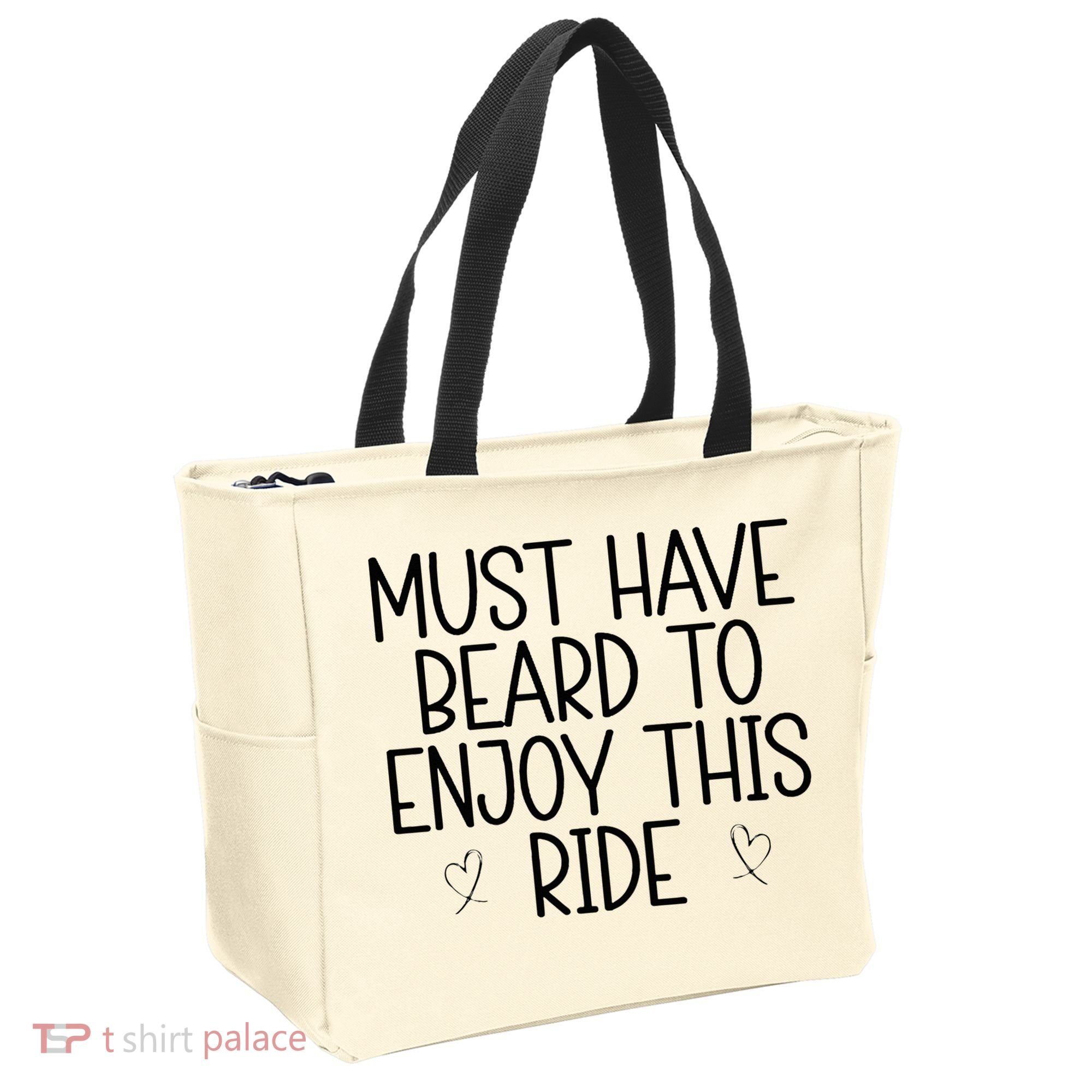 Must Have Beard To Enjoy This Ride Tote Bag
