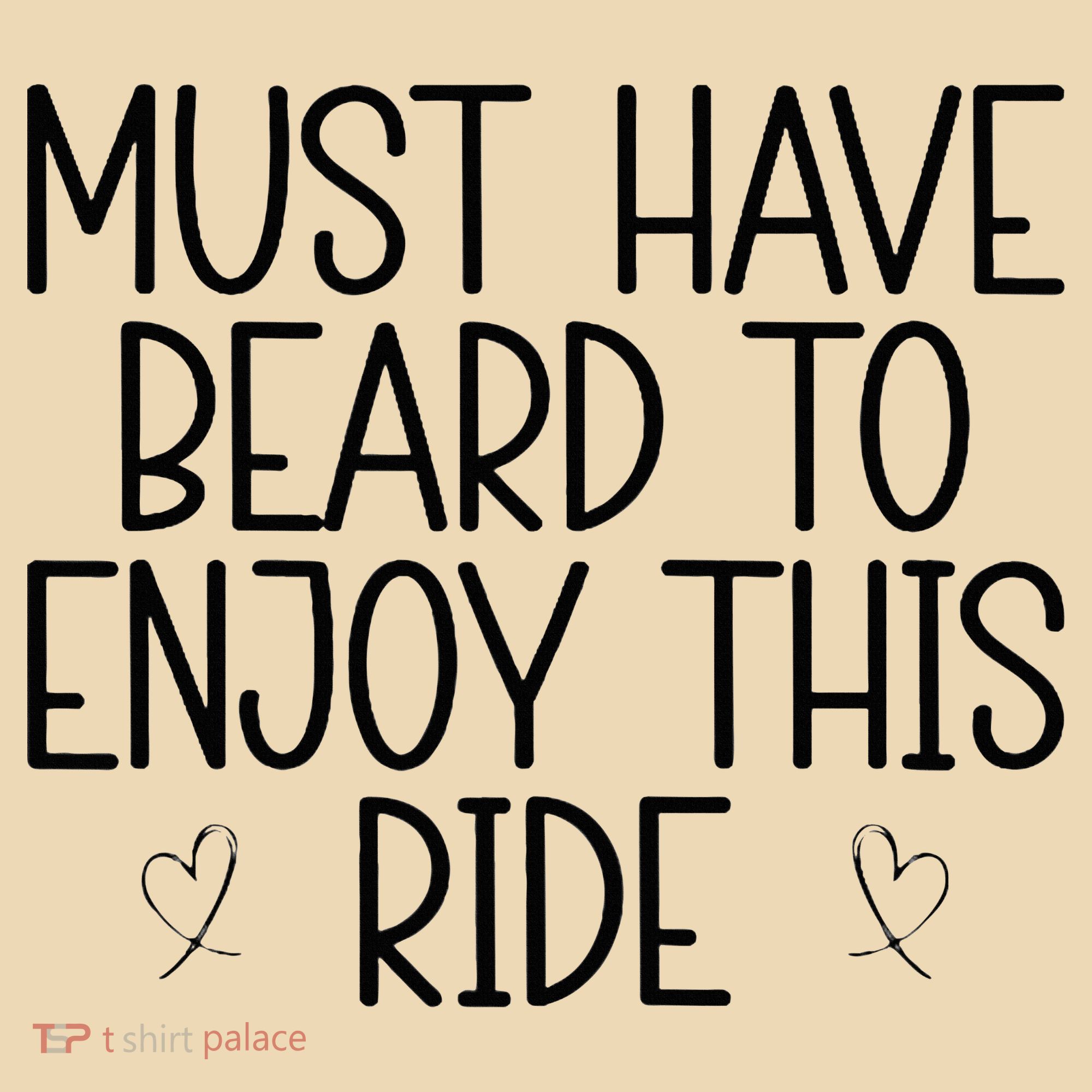 Must Have Beard To Enjoy This Ride Tote Bag