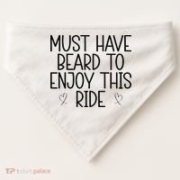 Must Have Beard To Enjoy This Ride USA-Made Doggie Bandana thumb 0