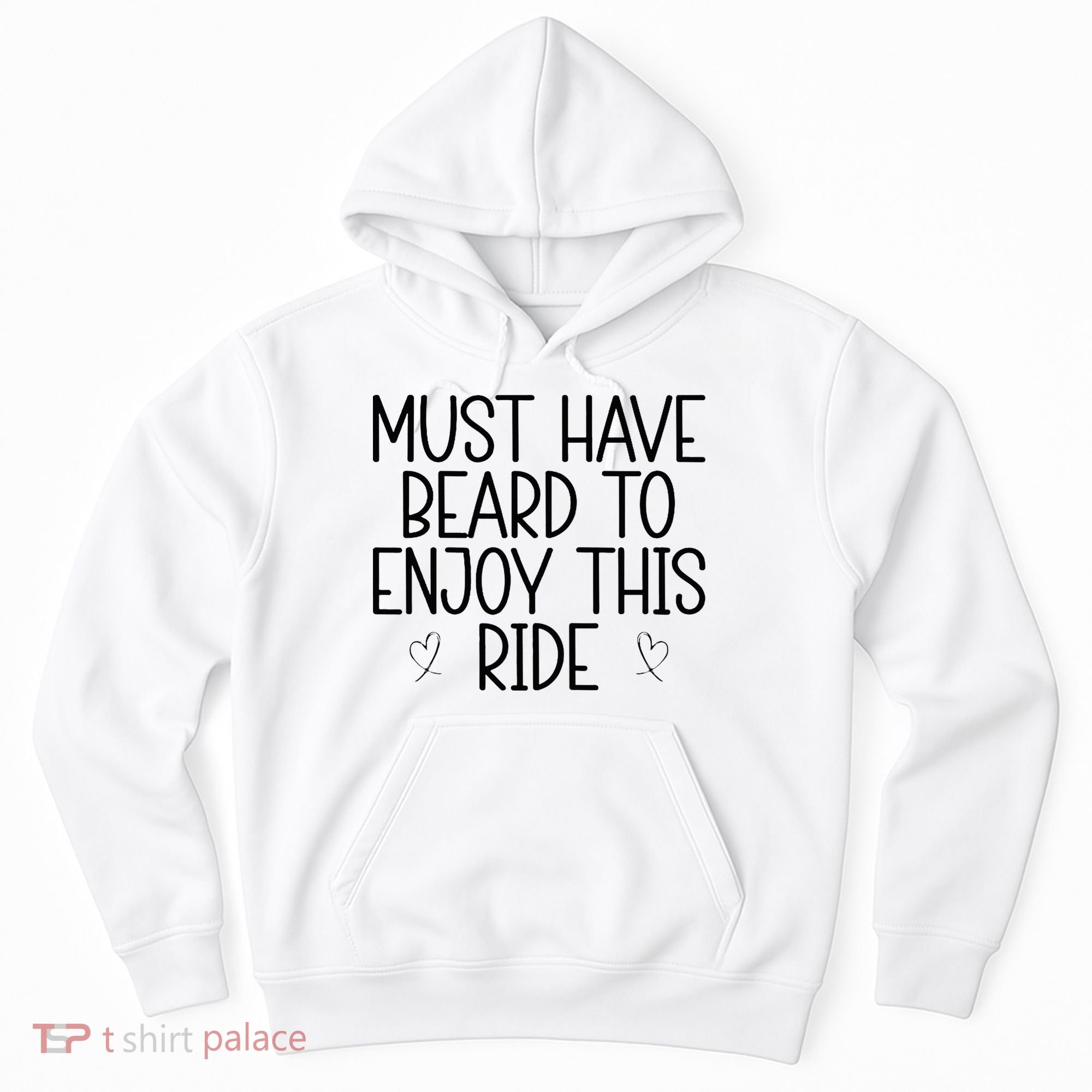 Must Have Beard To Enjoy This Ride Hoodie
