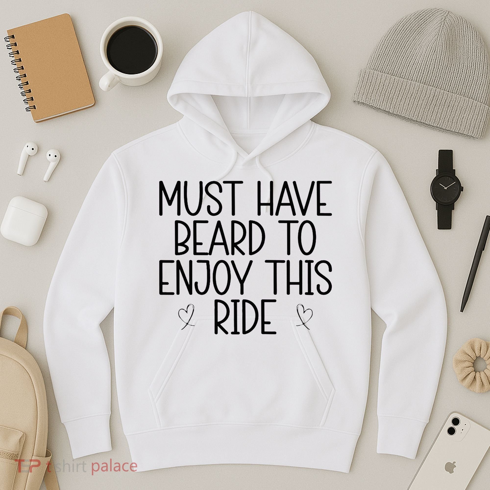 Must Have Beard To Enjoy This Ride Hoodie