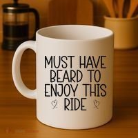 Must Have Beard To Enjoy This Ride Coffee Mug thumb 4