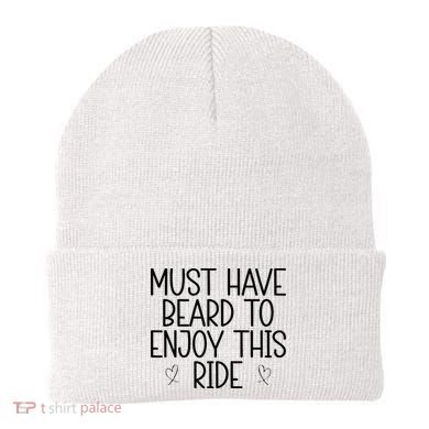 Must Have Beard To Enjoy This Ride Beanie