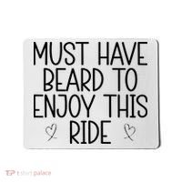 Must Have Beard To Enjoy This Ride Mousepad thumb 0