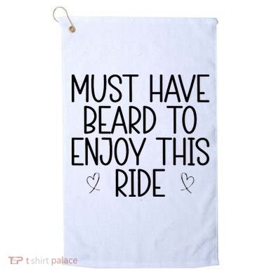 Must Have Beard To Enjoy This Ride Golf Towel