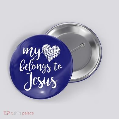 My Heart Belongs To Jesus Button