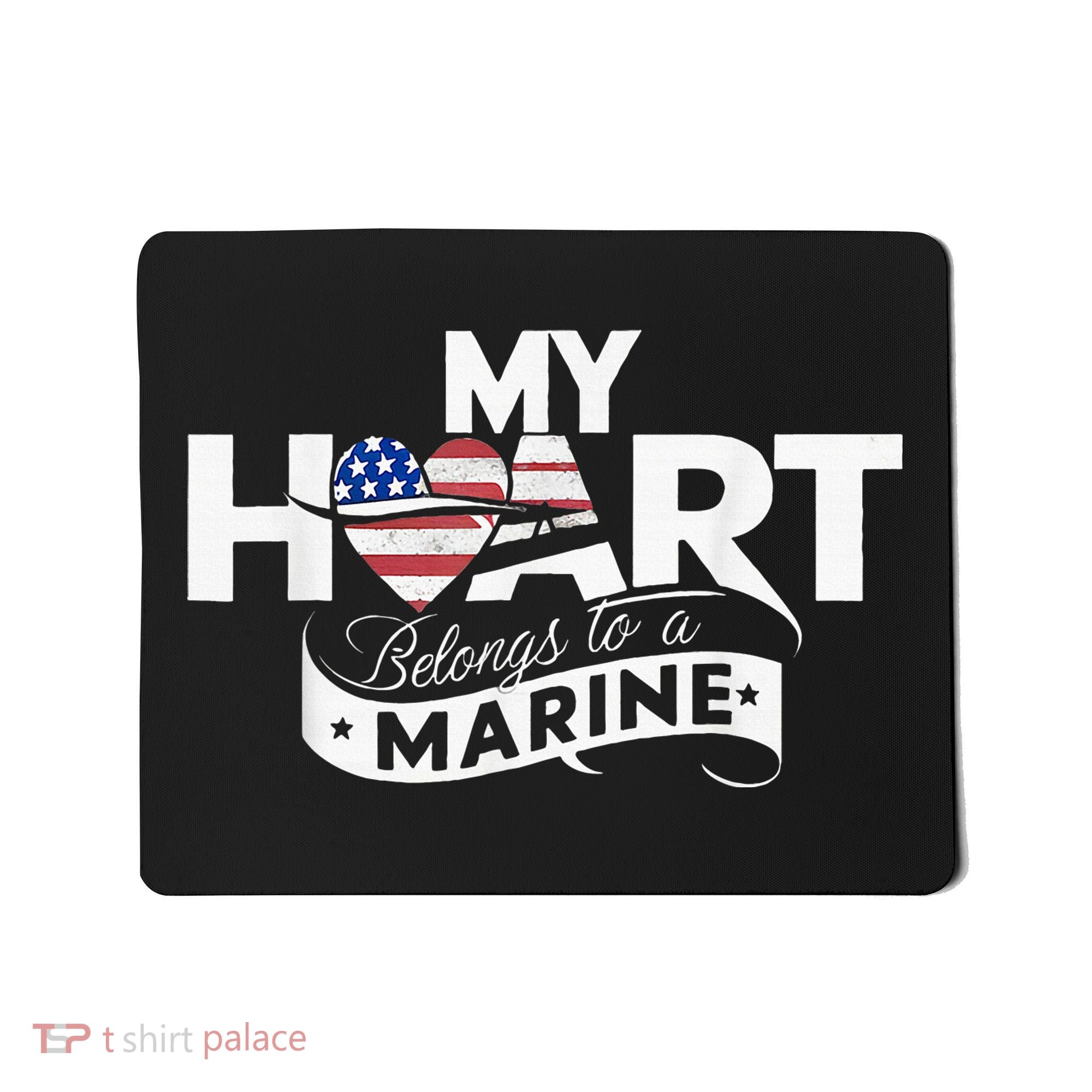 My Heart Belongs To A Marine Mousepad