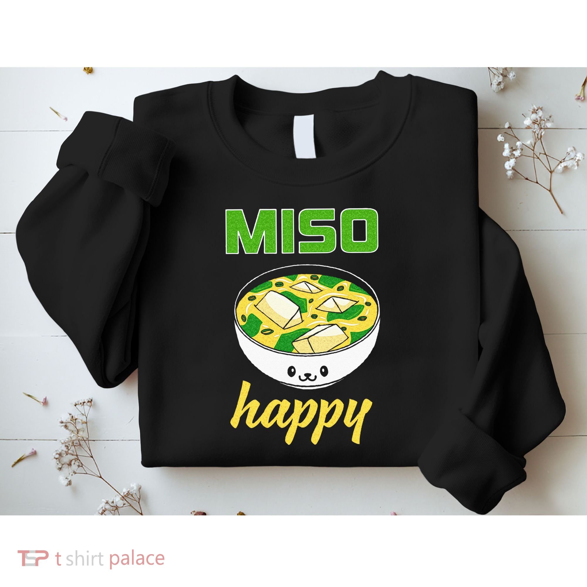 Miso Happy Cute Kawaii Miso Soup Bowl Japan Pop Culture Sweatshirt