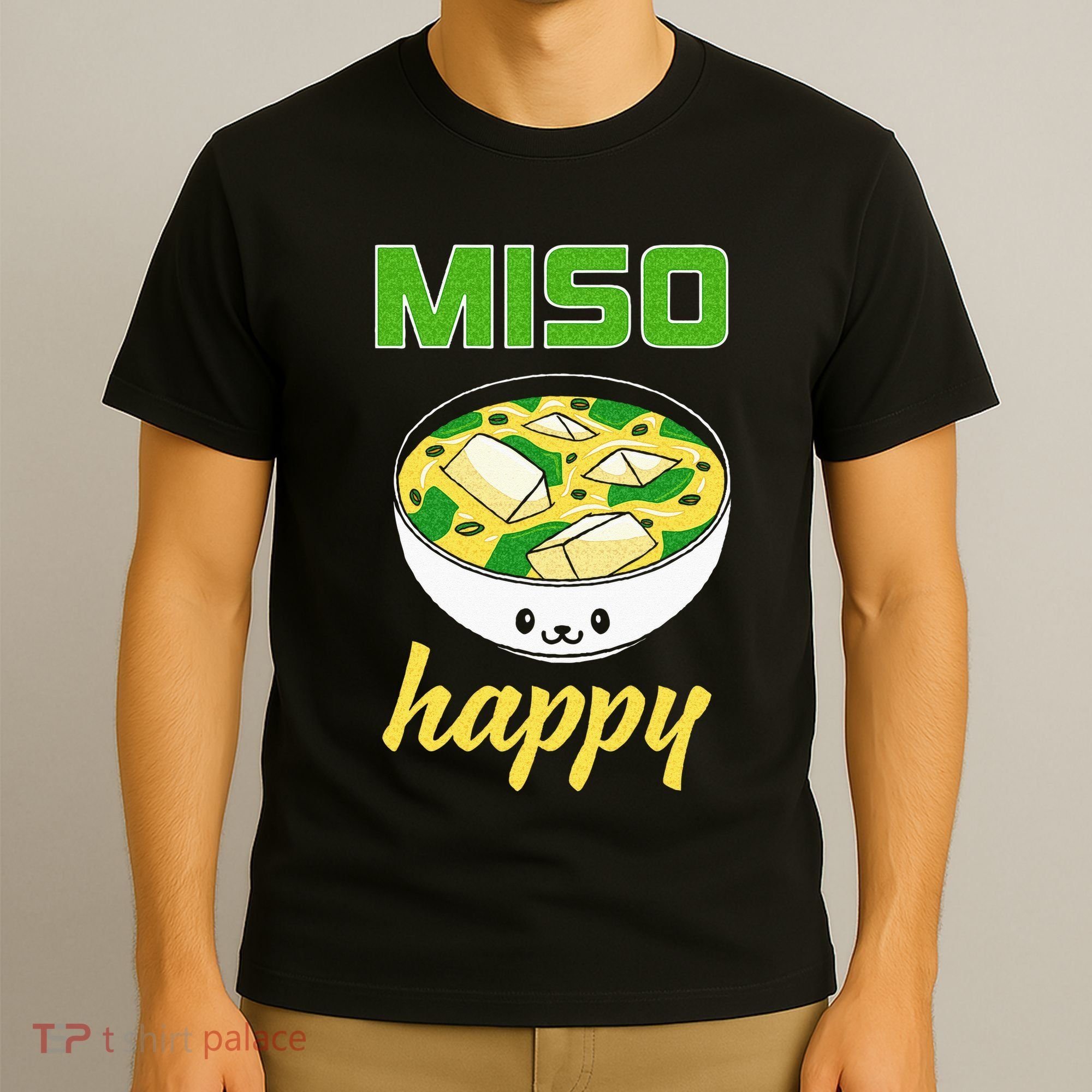 Miso Happy Cute Kawaii Miso Soup Bowl Japan Pop Culture T-Shirt