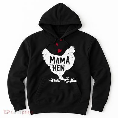 Mama Hen Chicken Funny Farmer Hen Chicken Mama Hoodie