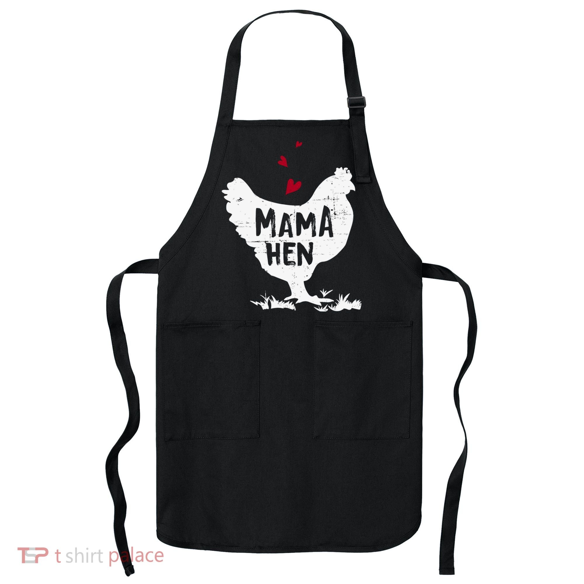 Mama Hen Chicken Funny Farmer Hen Chicken Mama Apron