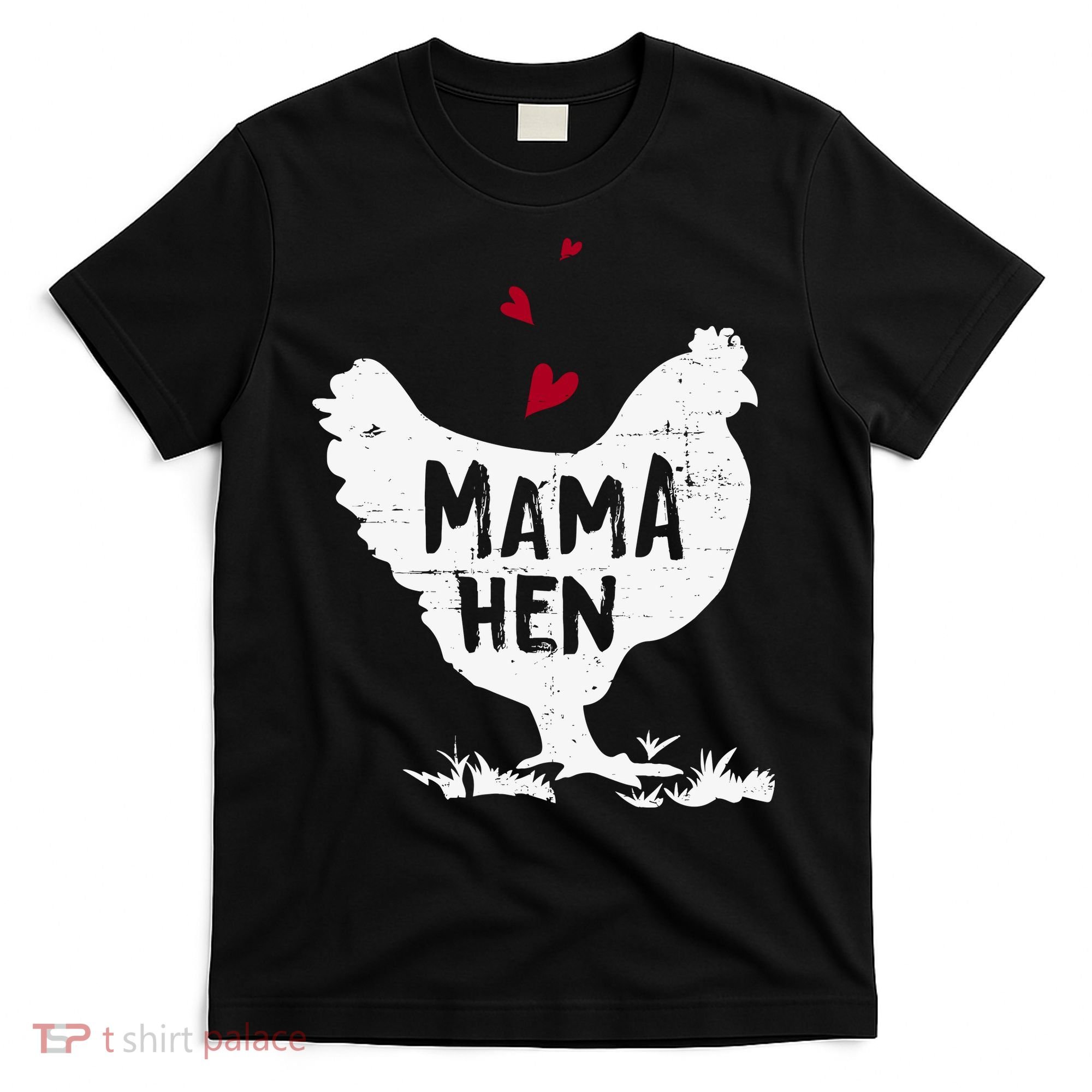 Mama Hen Chicken Funny Farmer Hen Chicken Mama T-Shirt
