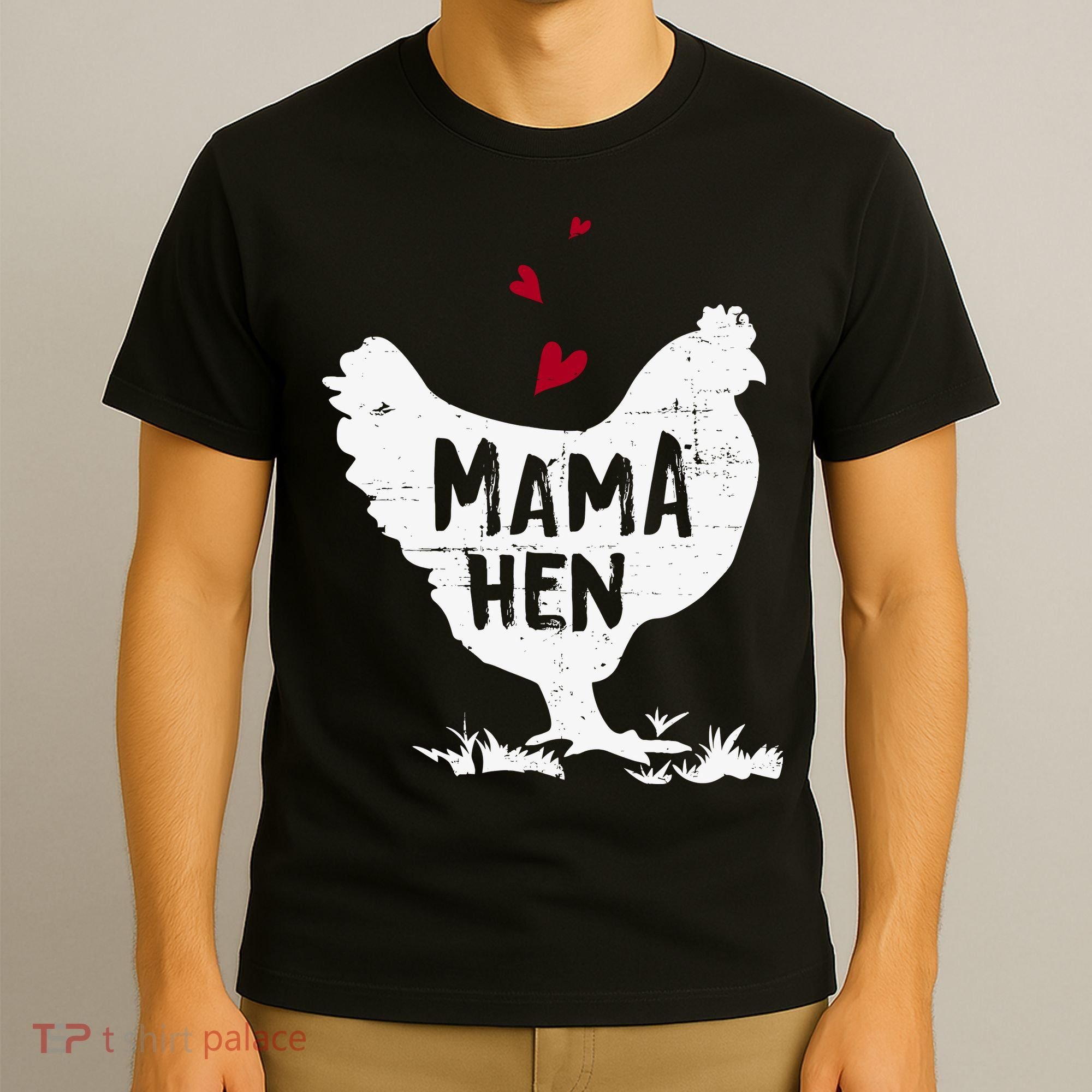 Mama Hen Chicken Funny Farmer Hen Chicken Mama T-Shirt