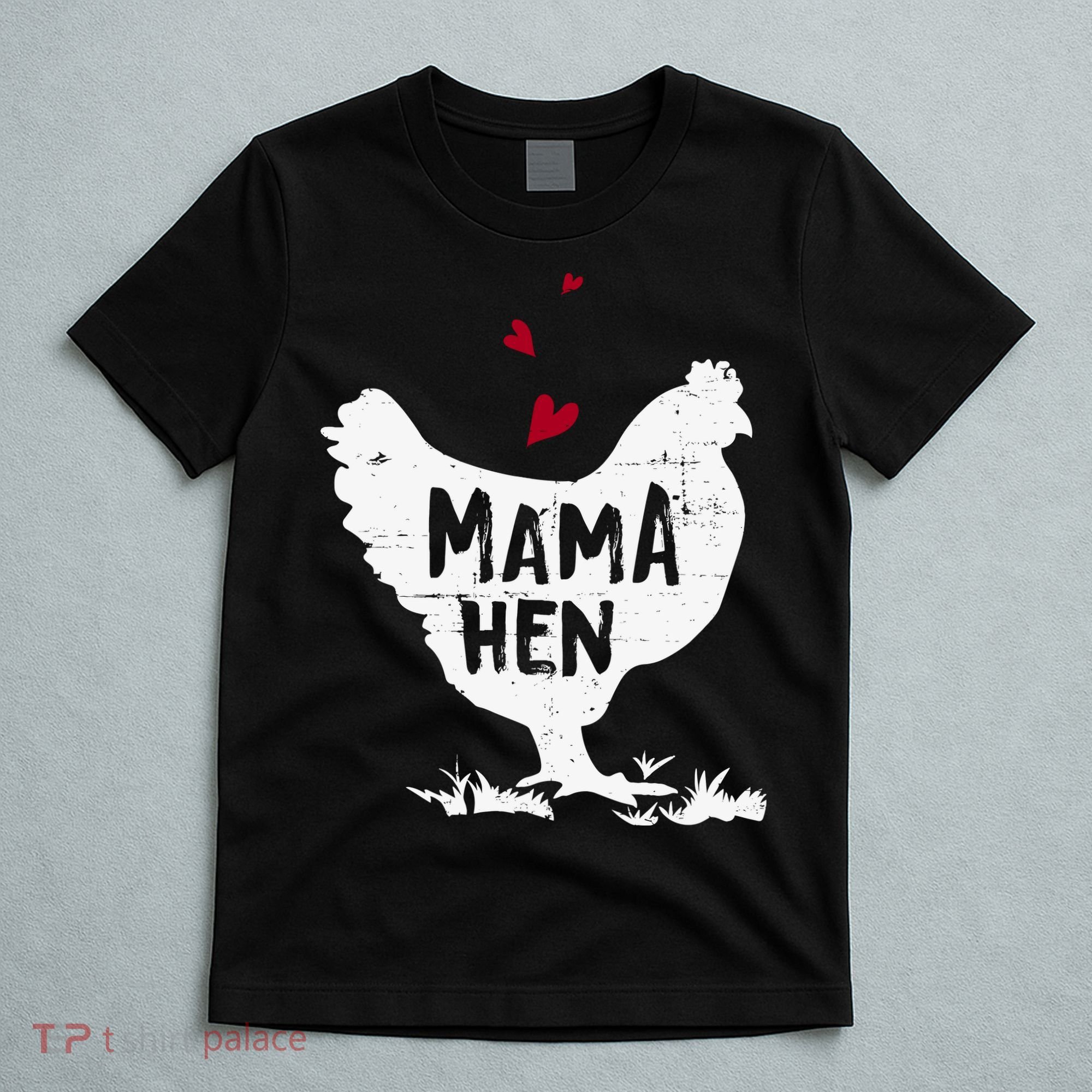 Mama Hen Chicken Funny Farmer Hen Chicken Mama T-Shirt