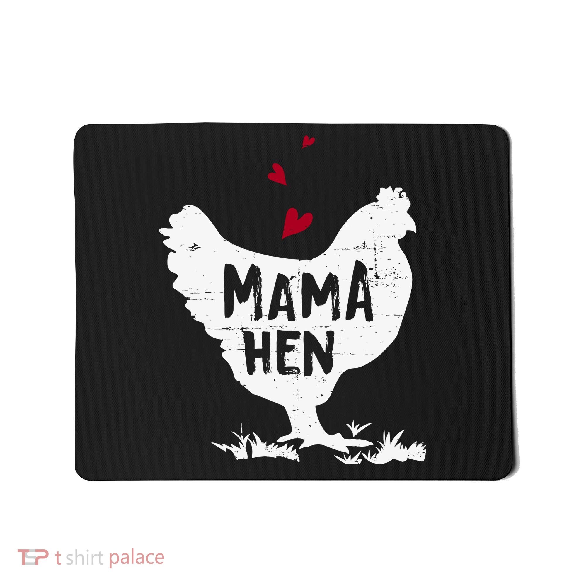 Mama Hen Chicken Funny Farmer Hen Chicken Mama Mousepad