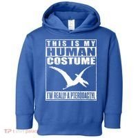 My Human Costume I'm A Pterodactyl Halloween Dinosaur Gift Toddler Hoodie thumb 0