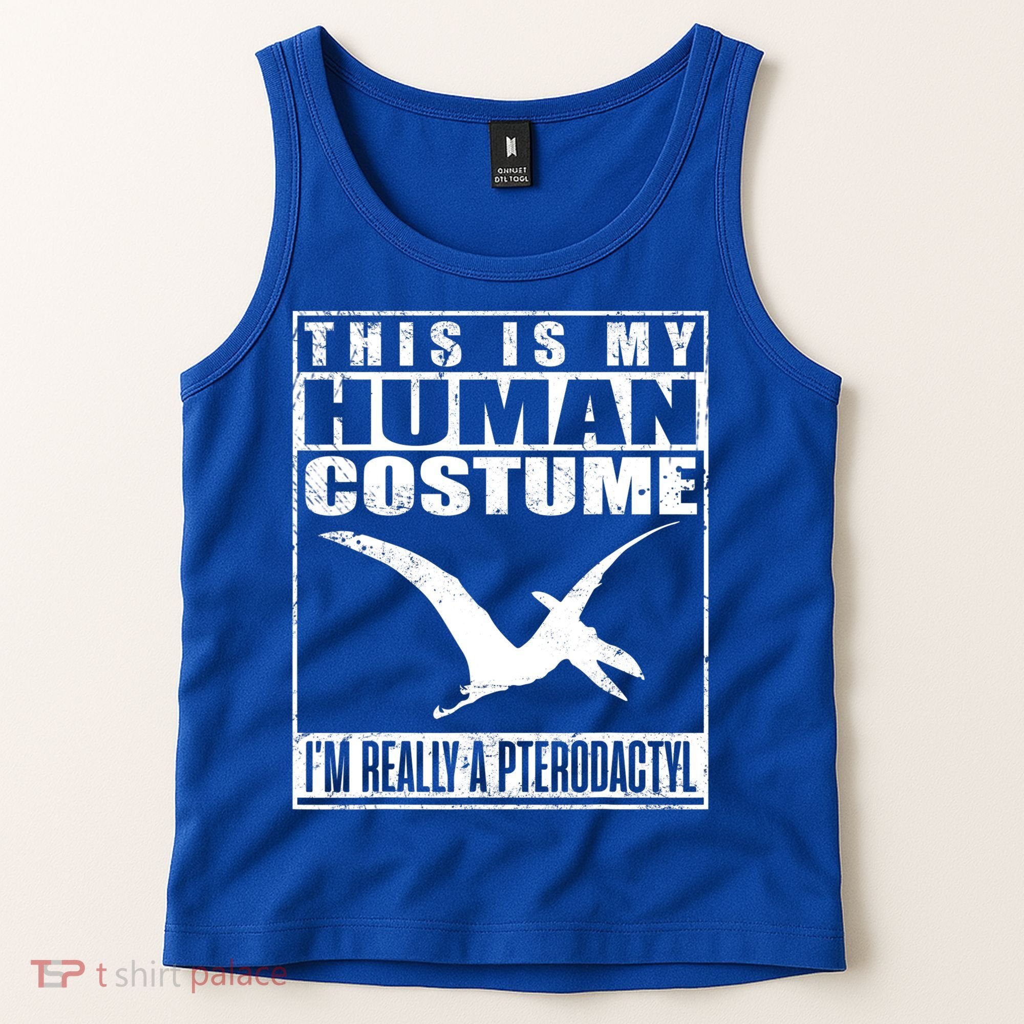 My Human Costume I'm A Pterodactyl Halloween Dinosaur Gift Tank Top