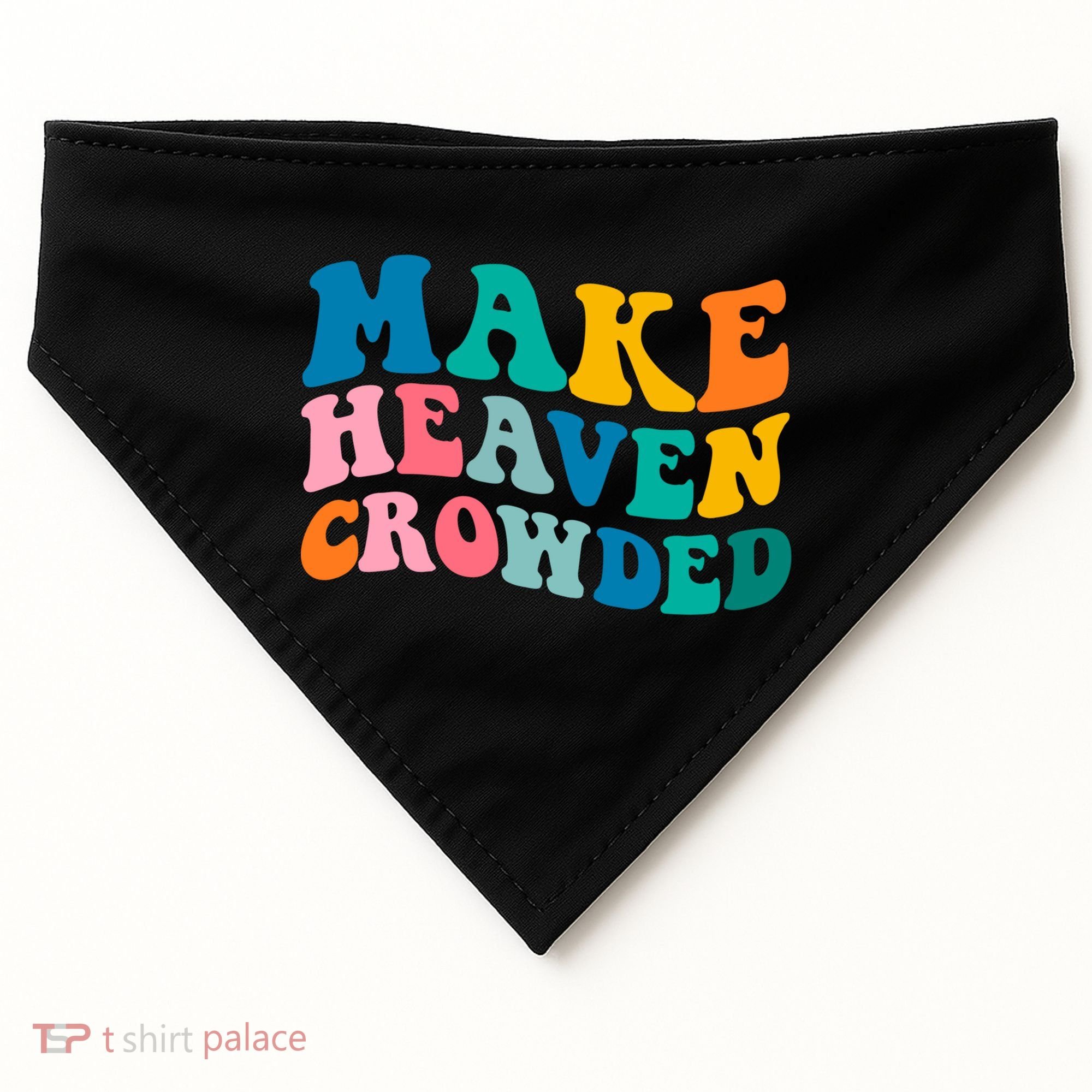 Make Heaven Crowded Bible Verse Gift USA-Made Doggie Bandana