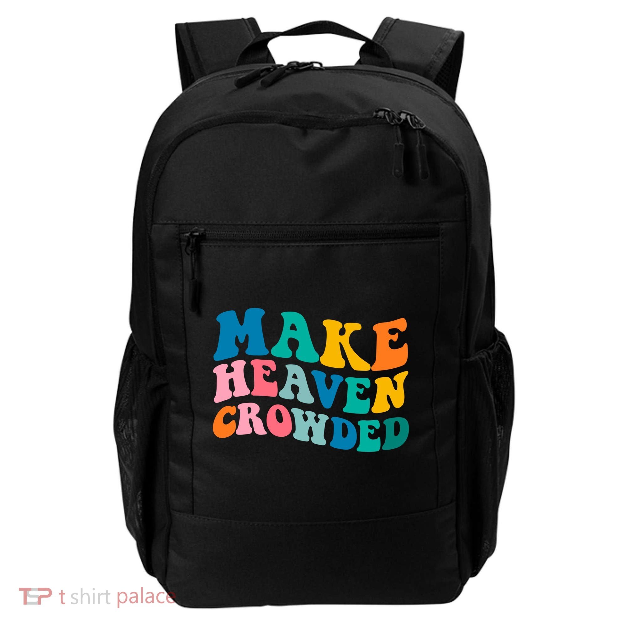 Make Heaven Crowded Bible Verse Gift Backpack