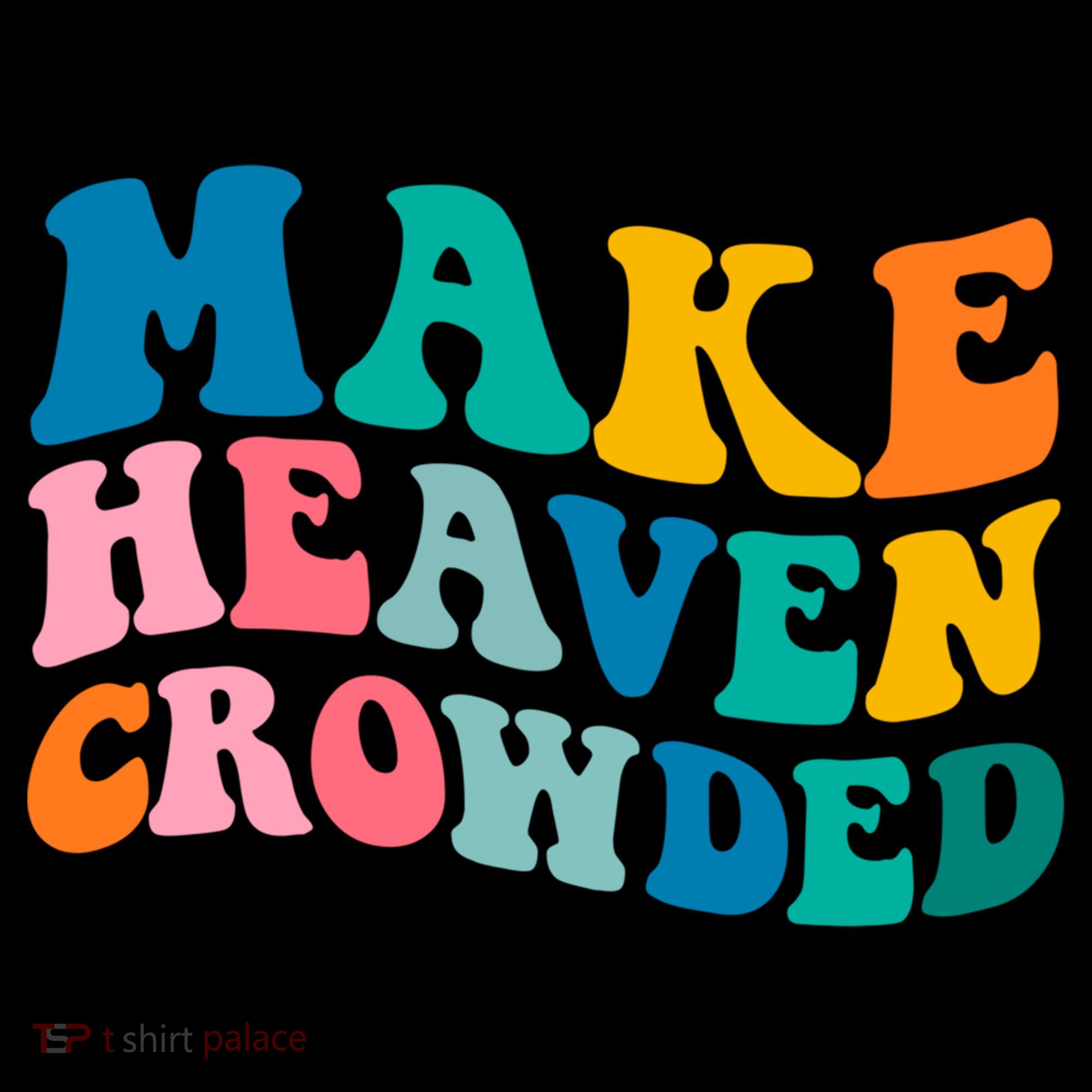 Make Heaven Crowded Bible Verse Gift Backpack