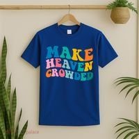 Make Heaven Crowded Bible Verse Gift T-Shirt thumb 2