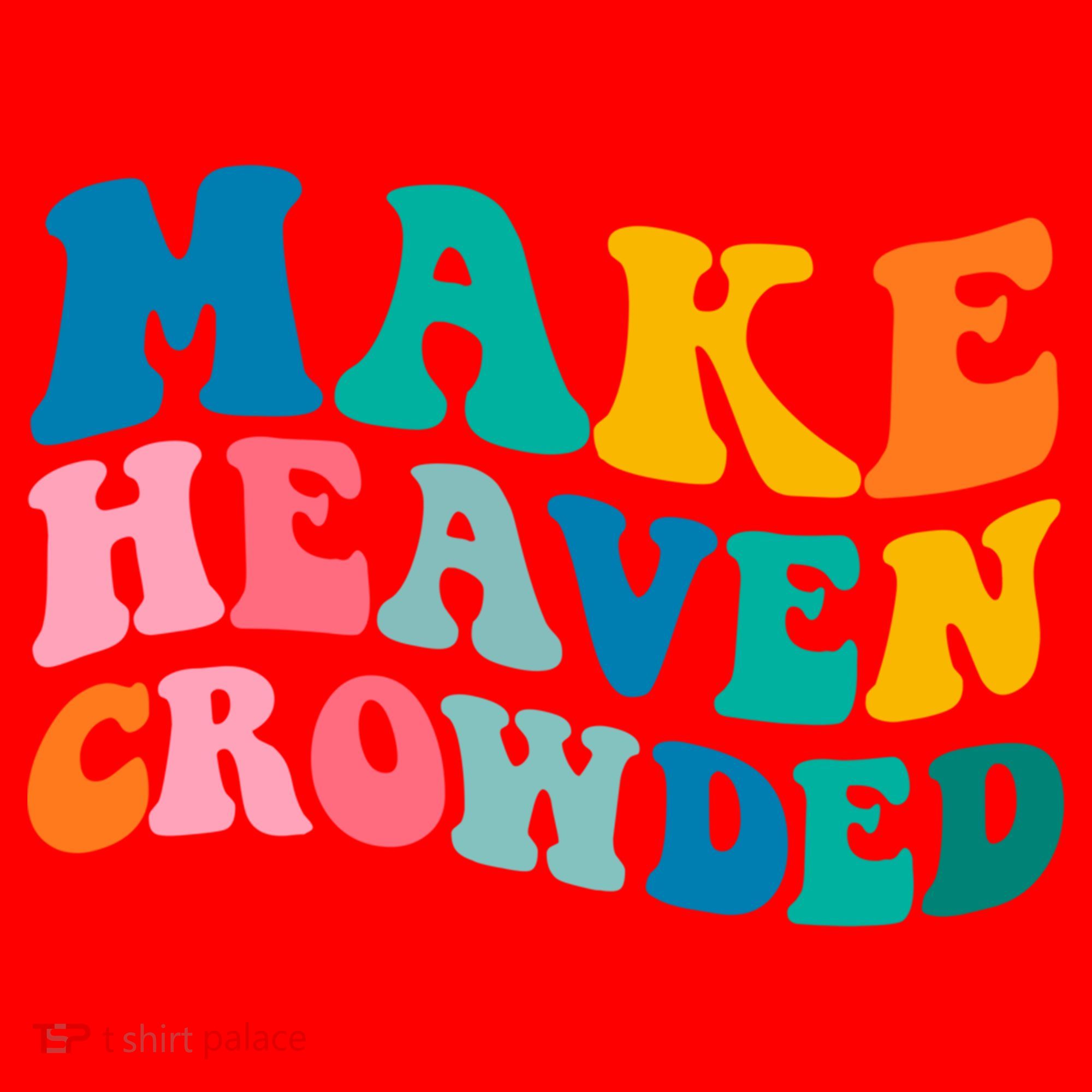 Make Heaven Crowded Bible Verse Gift Santa Hat
