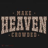 Make Heaven Crowded Christian Faith Slogan Bucket Hat thumb 4