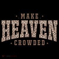 Make Heaven Crowded Christian Faith Slogan Coffee Mug thumb 5