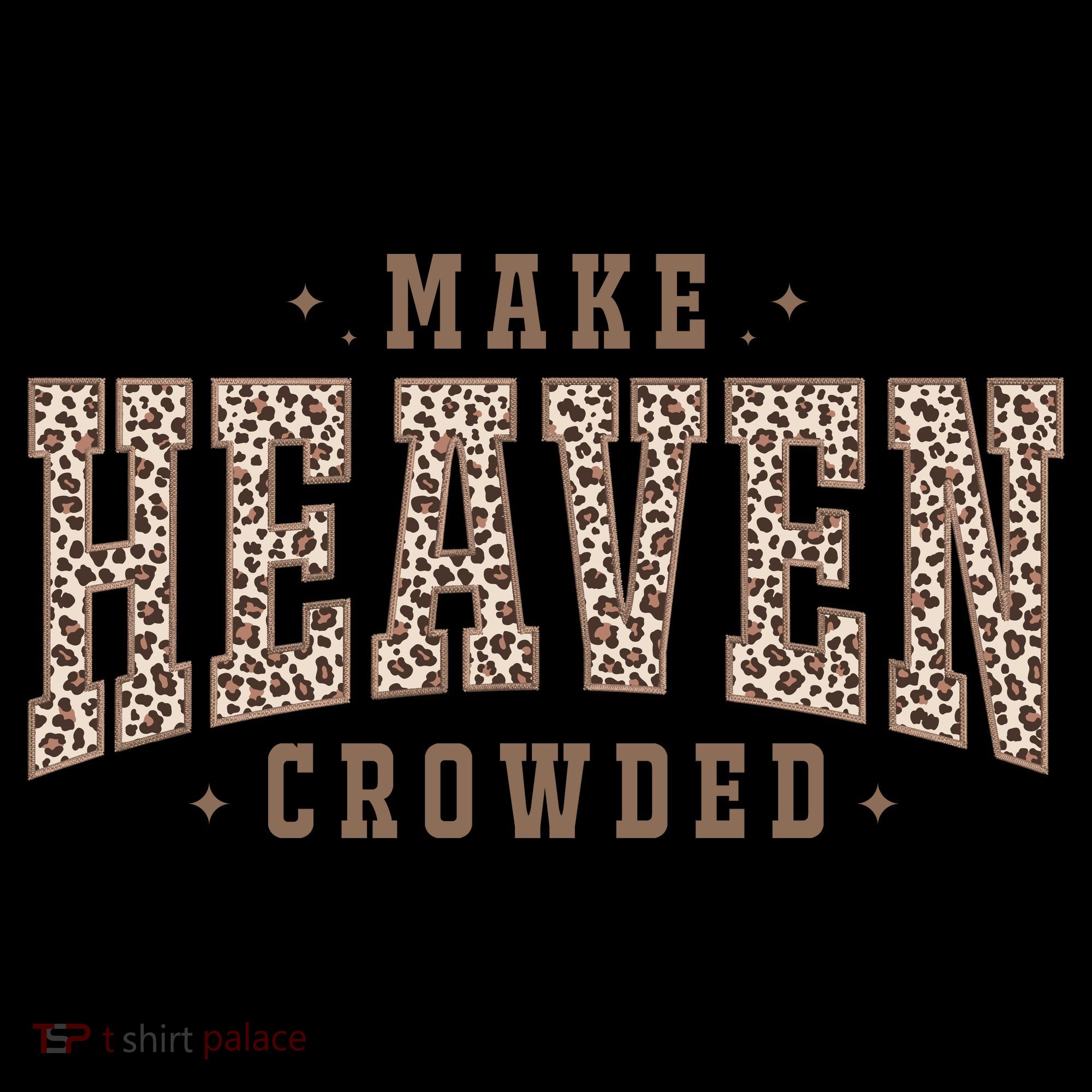 Make Heaven Crowded Christian Faith Slogan Coaster