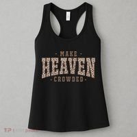 Make Heaven Crowded Christian Faith Slogan Women's Tank Top thumb 3